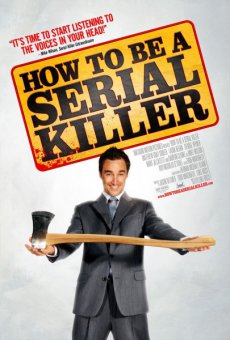 Как стать серийным убийцей / How to Be a Serial Killer [2008/DVDRip]